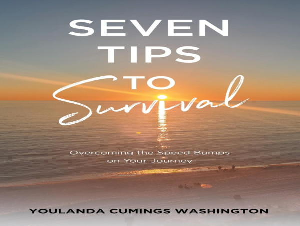 Renowned Author Dr. Washington Guides Readers on a Profound Spiritual Expedition with 'Seven Tips to Survival'
