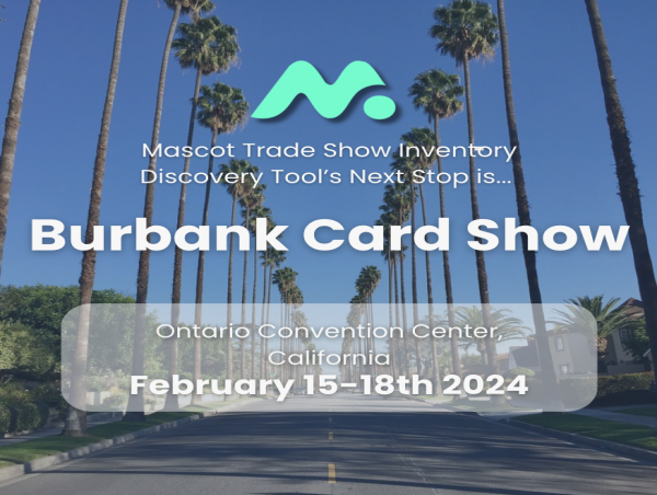 Mascot, Burbank Card Show Partner to Bring Mascot’s Trade Show Inventory Discovery Tool To California