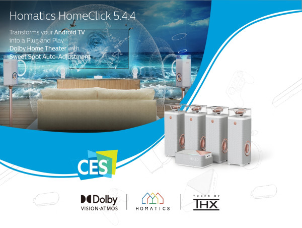  Homatics HomeClick 5.4.4: the world's first audio-visual system featuring Android TV OS and Dolby Atmos,tuned by THX 