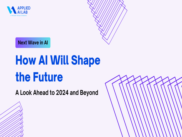 How AI Will Shape The Future – A Look Ahead To 2024 And Beyond By Verysell Applied AI Lab