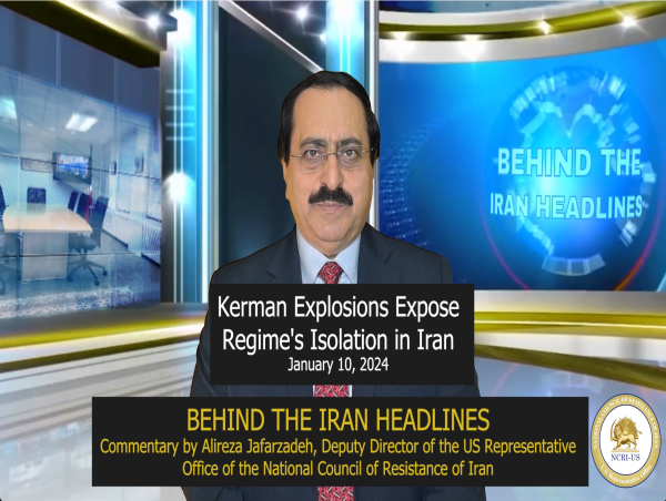 NCRI-US: Kerman Explosions Expose Regime's Isolation in Iran