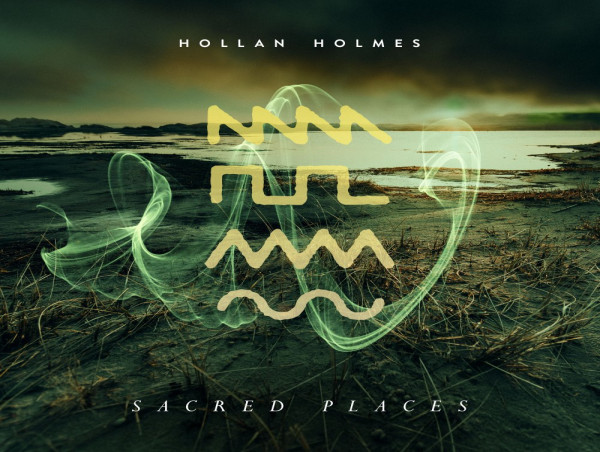 Hollan Holmes' SACRED PLACES: an Electronic Revelation in Sound, Out Now on Spotted Peccary Music