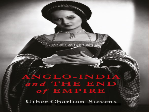  Bonanza of books on Anglo-Indians and Anglo-India bring to light hidden histories of a fascinatingly vibrant community. 