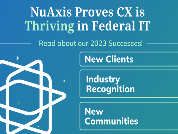 NuAxis Innovations Contract Awards and Initiatives Prove CX is Thriving in Federal IT