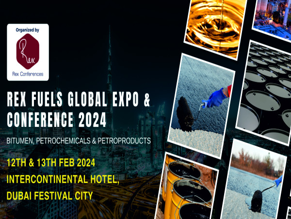  Dubai to host the Biggest Conference & Expo on Bitumen, Petro products & Petrochemicals on 12th & 13th February 