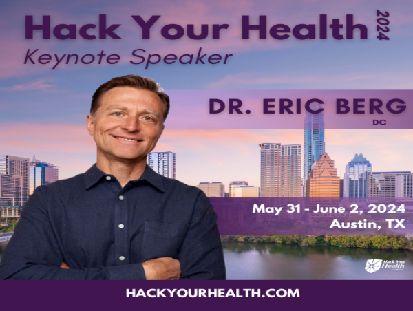 Renowned Wellness Expert, Dr. Eric Berg, Will Deliver Keynote At Hack Your Health Event