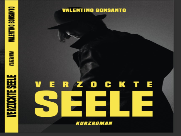 Facettenreiche Reise durch die menschliche Psyche: Valentino Bonsantos neuer Kurzroman „Verzockte Seele“