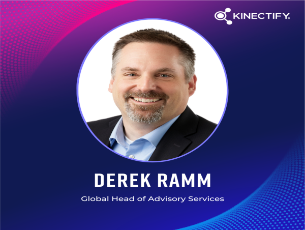  Derek Ramm Assumes Role as Global Head of Advisory Services at Kinectify Advisors 