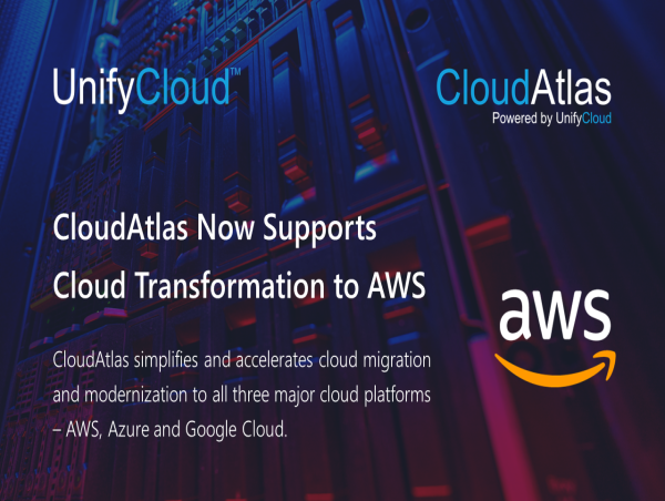  UnifyCloud Now Supports Fast, Seamless Cloud Transformation to AWS with CloudAtlas 