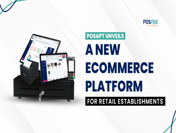  POSApt Unveils A New Ecommerce Platform for Retail Establishments 