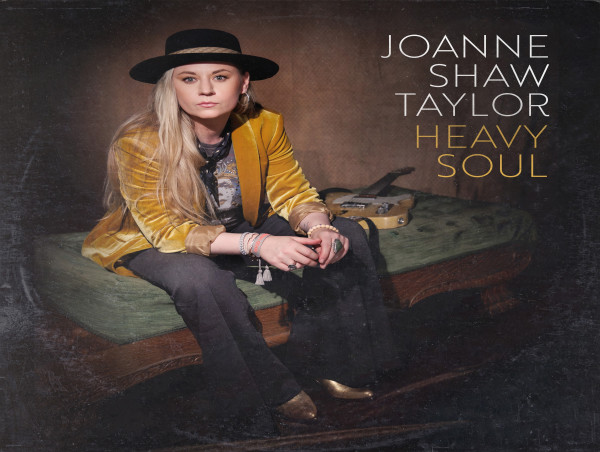  Joanne Shaw Taylor Reunites With Producer Kevin Shirley On New Studio Album Heavy Soul Out June 7 On Journeyman Records 