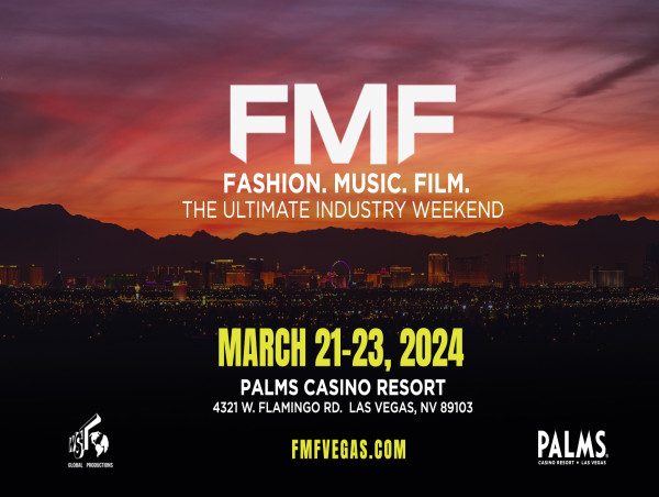  FMF 24: The Ultimate Industry Weekend in Las Vegas for Fashion, Music, Film, and Technology 