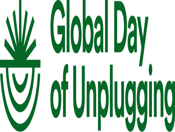 15TH ANNUAL GLOBAL DAY OF UNPLUGGING REACHES NEW HEIGHTS WITH MICROGRANTS FOR EVENT HOSTS 