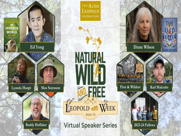  Leopold Week Online 2024, March 1-10, Features Diane Wilson and Ed Yong 