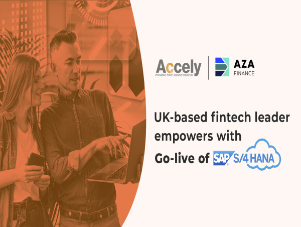 Accely Empowers AZA Finance with SAP S/4HANA Go-Live in the United Kingdom