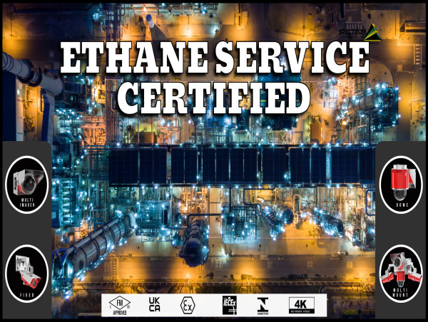 Explosion Proof Cameras now available for Ethane Service and Ethylene - Houston Manufacturer Spectrum Camera Solutions