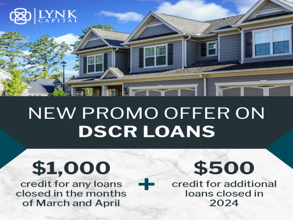 LYNK Capital Announces Exclusive Promotional Offer on DSCR Loans