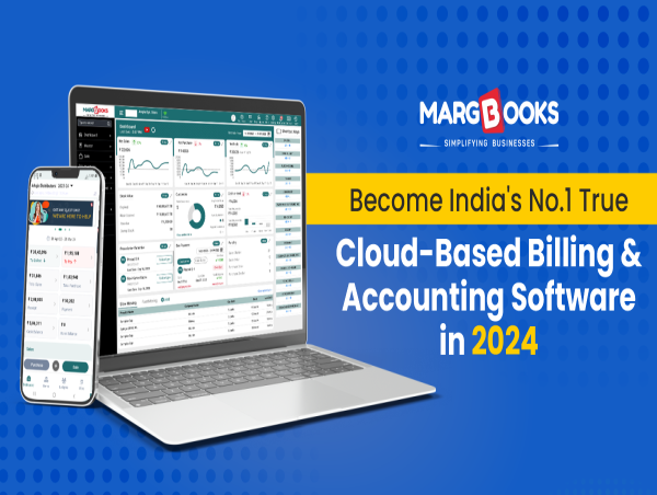  MargBooks Become India's No1 True Cloud Billing & Accounting Software in 2024 