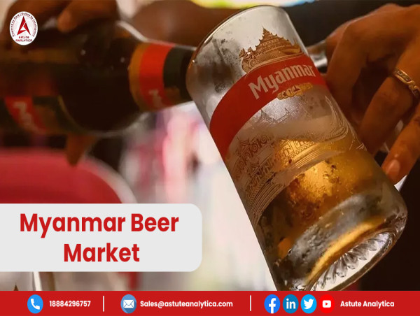 Myanmar Beer Market Set to Brew Success, Projected to Exceed US$ 1.1 Billion by 2032 | Astute Analytica