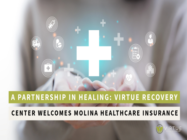 A Partnership in Healing: Virtue Recovery Center Las Vegas Welcomes Molina Healthcare Insurance