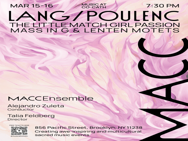 Music at Co-Cath (MACC) Presents a Concert-Plus Experience of David Lang's The Little Match Girl Passion on Mar 15 + 16!