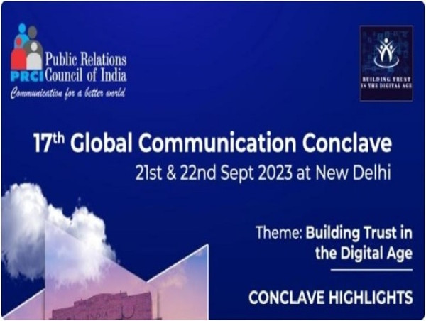 17th Global Communication Conclave to Focus on Building Trust in the Digital Age