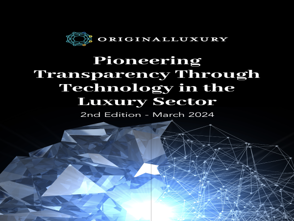 ORIGINALLUXURY annonce son 2ème rapport Technology For Transparency