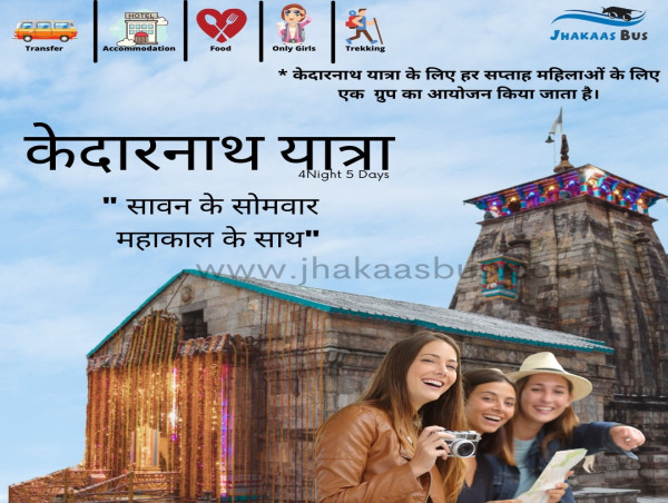 Jhakaas Bus Holidays Announces Kedarnath Yatra for Girls Group starting in May