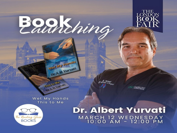 Dr. Albert H. Yurvati Launches “Wet My Hands” at The London Book Fair 2024