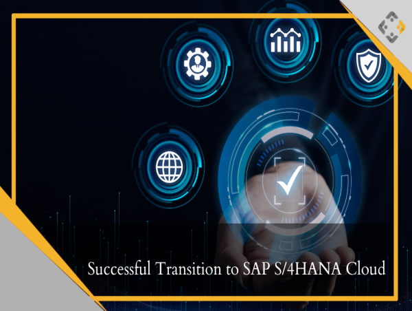 Unveiling Enhanced Business Operations: Successful Transition to SAP S/4HANA Cloud - BusinessProcessXperts
