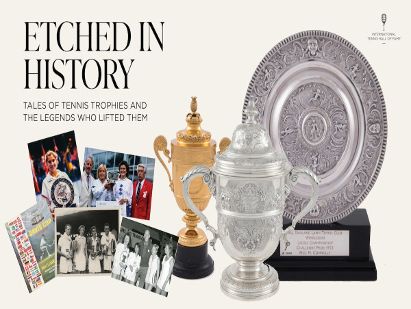 International Tennis Hall of Fame Showcases Trophy Collection in New Digital Exhibit Etched in History