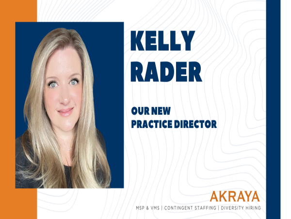 Akraya Powers Up Digital Strategy with Human-Centered Leader Kelly Rader as their new Practice Director