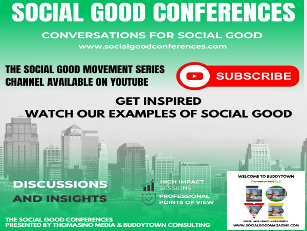  The Social Good Conferences Serve as an Alternative for Humanity to Engage in Civil Reform and Network with Mentors 