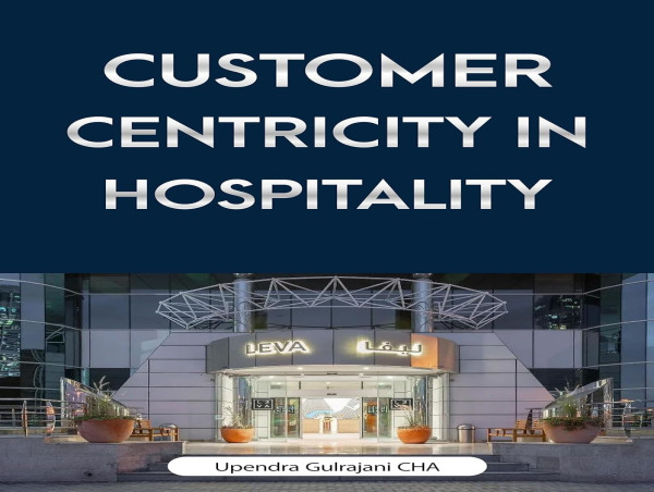  “Customer Centricity in Hospitality” by Upendra Gulrajani is Now Available on Amazon 
