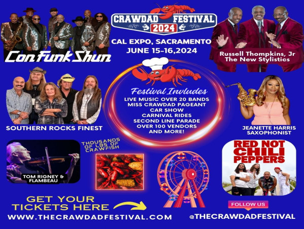 Northern California's Premier Summer Festival Returns: The Crawdad Festival 2024 Cal Expo - Sacramento 