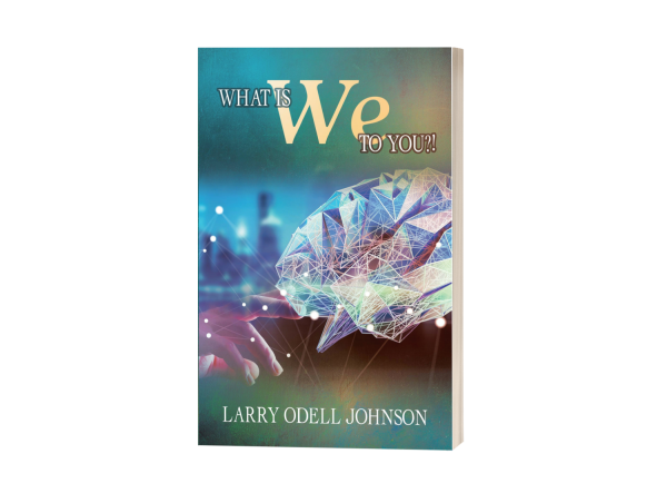 Larry Odell Johnson Explores Biblical Narratives and Unveils Hidden Messages in New Book,
