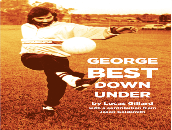  New Book on George Best's Four Tours Down Under 