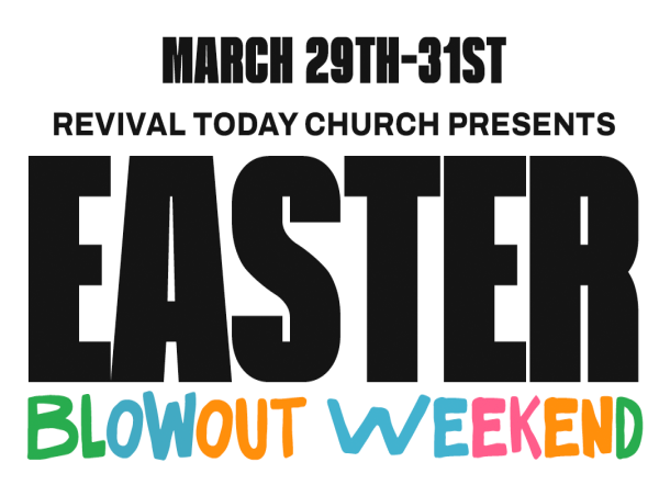  Revival Today Church Announces Easter Blowout Weekend – A Time of Celebration, Community, and Faith in Fort Worth, TX 