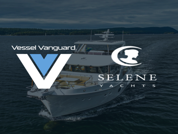 Vessel Vanguard Partners with Selene Yachts Americas to Offer Unparalleled Support and Technology Integration