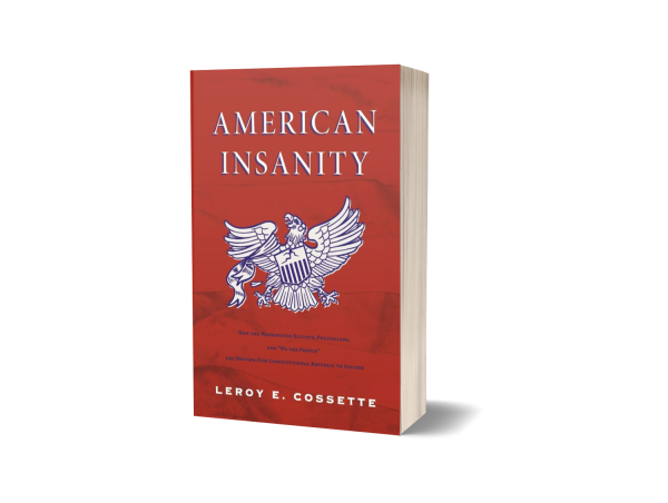  LeRoy Cossette Highlights Perils of Political Apathy in New Book 