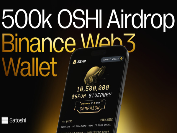  Satoshi Protocol: First CDP on Bitcoin Layer2, 500k OSHI airdrop with Binance wallet and BEVM 