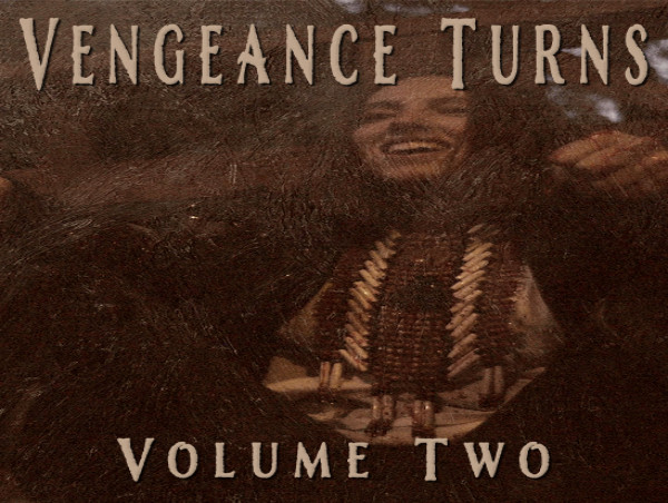 Random Media Debuts the Second Installment of an Indie Film Favorite - VENGEANCE TURNS: VOLUME TWO