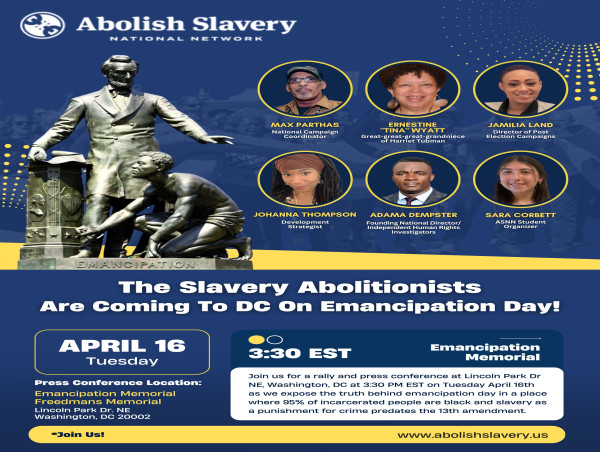 Urgent Call for Legislative Action Against Involuntary Servitude in the U.S. Set for DC’s Emancipation Day Rally