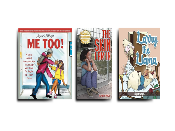  Children’s Books Author Alycia R. Wright Explores Important Topics Engaging Readers of Different Age Groups 