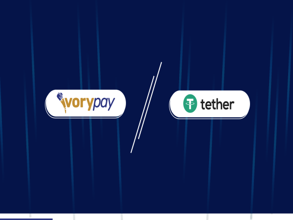  Ivorypay Announces Strategic Partnership with Tether to Boost Crypto Payments in Africa 