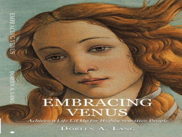 Embracing Venus: Achieve a Life Lit Up for Highly Sensitive People