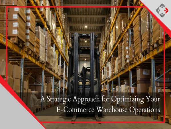  Strategic Approach Unveiled: Optimizing E-Commerce Warehouse Operations for Seamless Customer Experiences - YRC Dubai 
