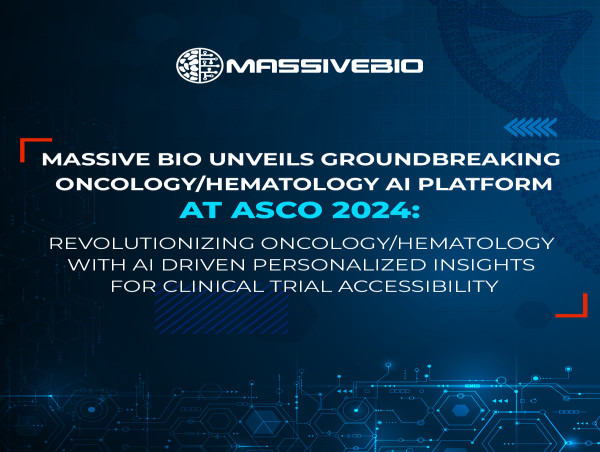  Massive Bio Unveils Groundbreaking Oncology/Hematology AI Platform at ASCO 2024 