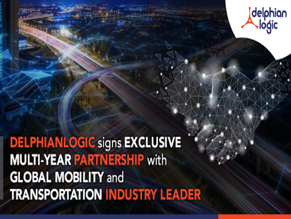  DelphianLogic announces exclusive multi-year strategic partnership with a global leader in mobility and transportation 
