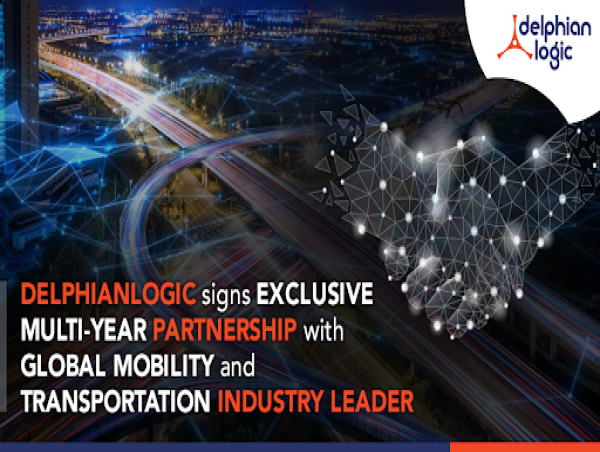 DelphianLogic announces exclusive multi-year strategic partnership with a global leader in mobility and transportation